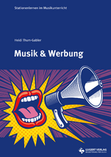 Stationenlernen: Musik & Werbung - Heidi Thum-Gabler