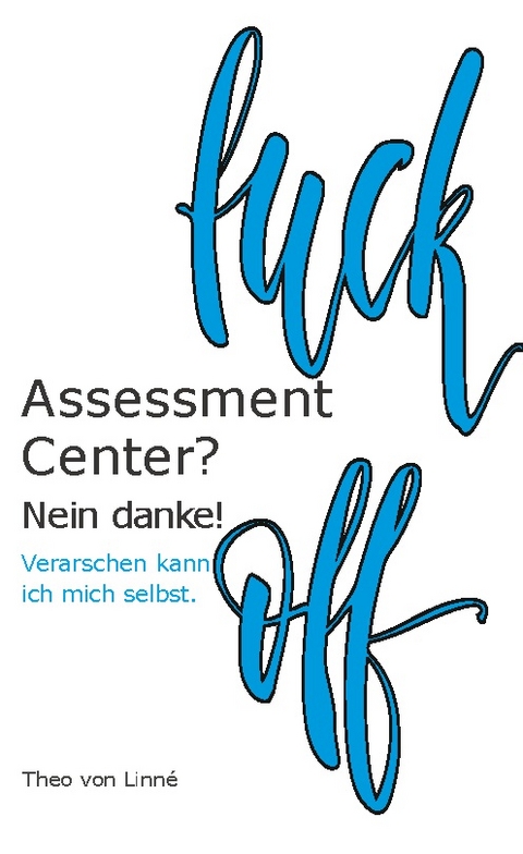 Assessment Center? - Theo von Linné