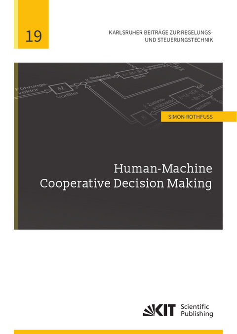 Human-Machine Cooperative Decision Making - Simon Rothfuß