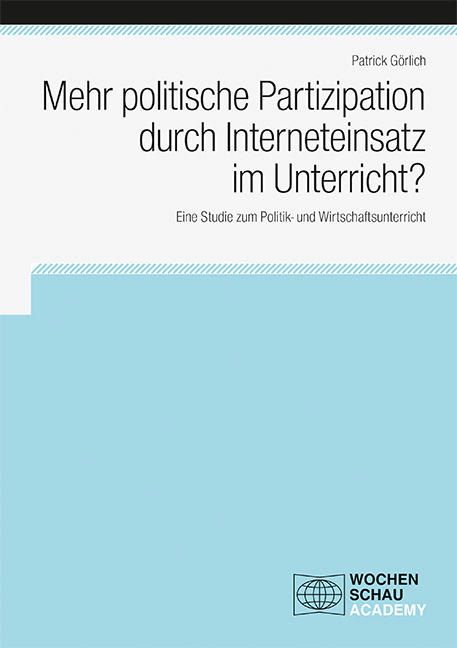 Mehr politische Partizipation durch Interneteinsatz im Unterricht? - Patrick Görlich