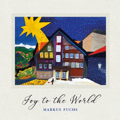 Joy to the world - Markus Fuchs