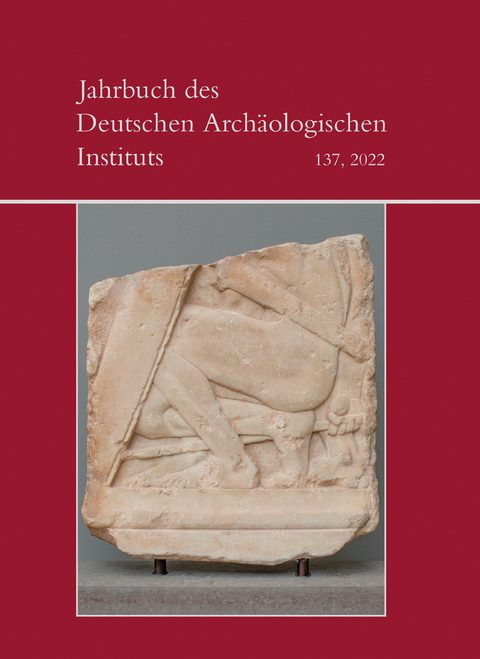 Jahrbuch des Deutschen Archäologischen Instituts 137, 2022 - 