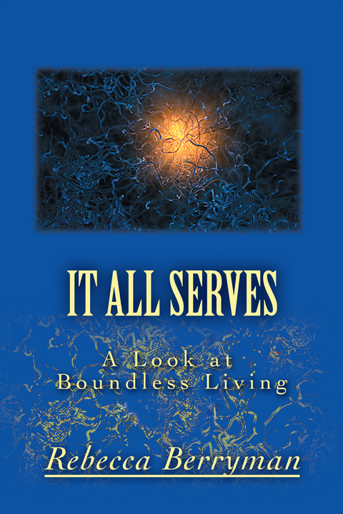 It All Serves - Rebecca Berryman