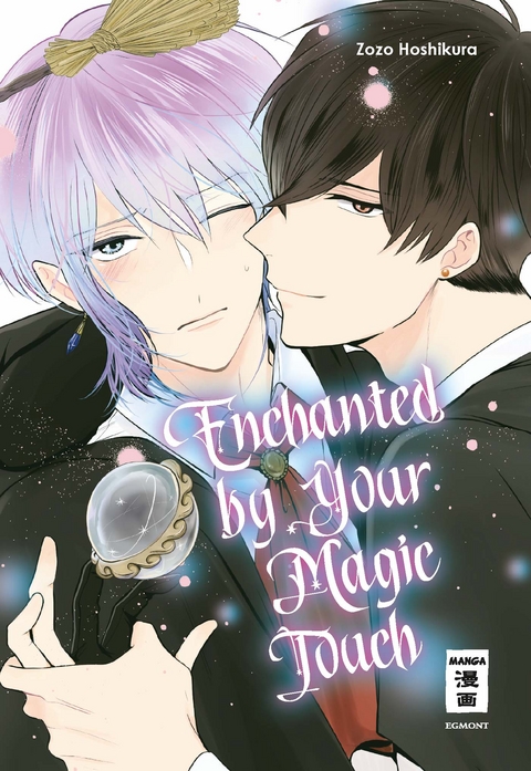 Enchanted by Your Magic Touch - Zozo Hoshikura