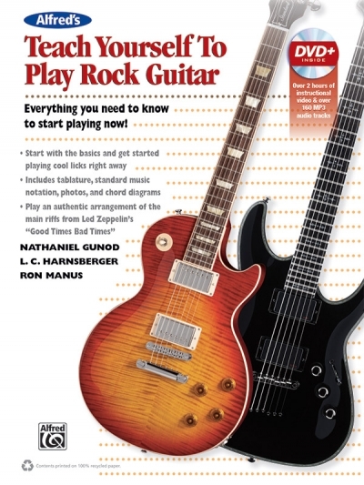 Alfred's Teach Yourself to Play Rock Guitar - Nathaniel Gunod, L C Harnsberger, Ron Manus