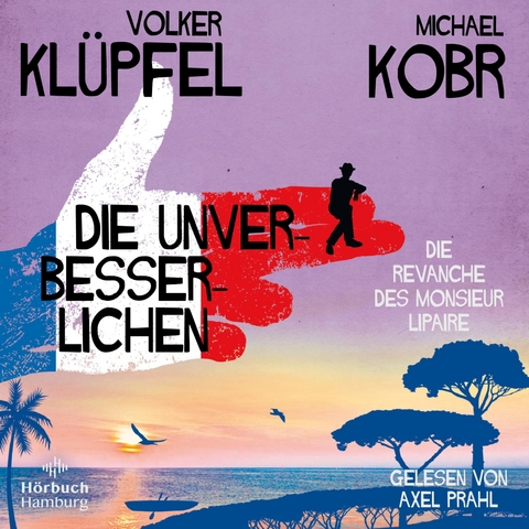 Die Unverbesserlichen - Volker Klüpfel, Michael Kobr