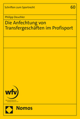 Die Anfechtung von Transfergeschäften im Profisport - Philipp Deuchler