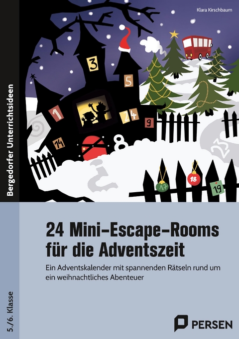 24 Mini-Escape-Rooms für die Adventszeit - Sek I - Klara Kirschbaum