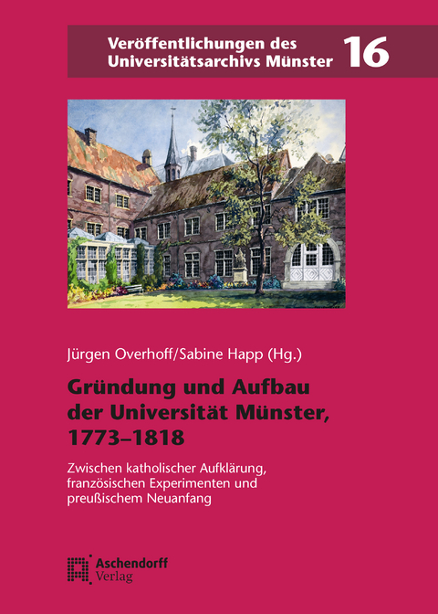 Gründung und Aufbau der Universität Münster, 1773–1818 - 