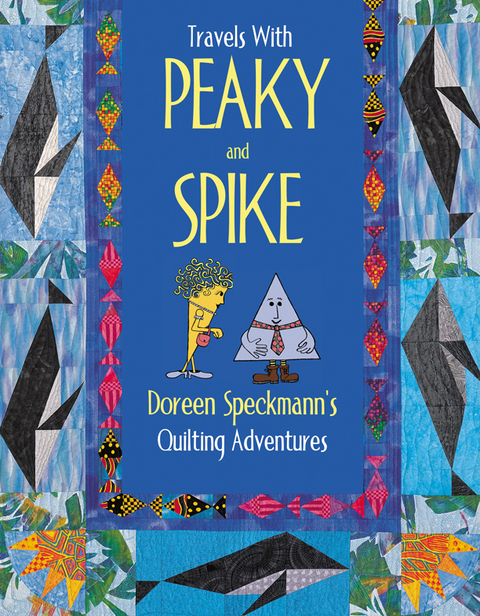 Travels with Peaky and Spike -  Doreen Speckmann