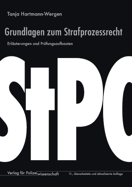 Grundlagen zum Strafprozessrecht - Tanja Hartmann-Wergen