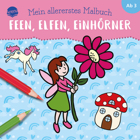 Mein allererstes Malbuch. Feen, Elfen, Einhörner - Verena Münstermann
