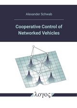 Cooperative Control of Networked Vehicles - Alexander Schwab
