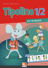 Tipolino 1/2 - Fit in Musik. Schulbuch. Ausgabe BY - 
