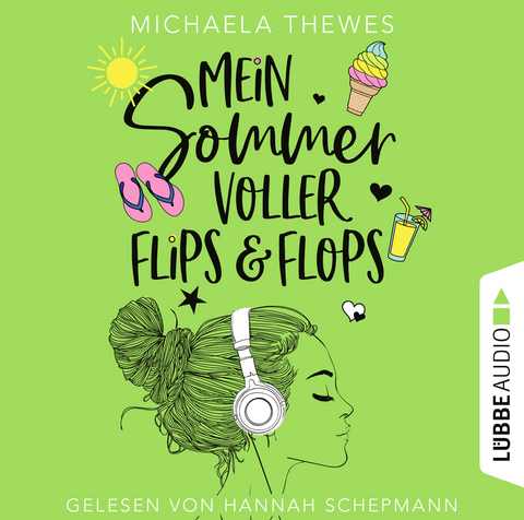 Mein Sommer voller Flips und Flops - Michaela Thewes