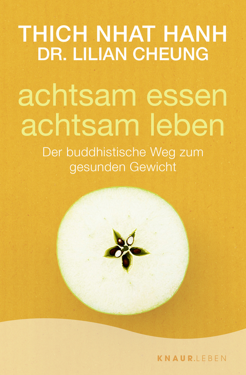 achtsam essen - achtsam leben -  Thich Nhat Hanh, Lilian Cheung