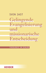 Gelingende Evangelisierung und missionarische Entscheidung - Sven Jast