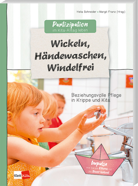 Wickeln, händewaschen, windelfrei - Helia Schneider