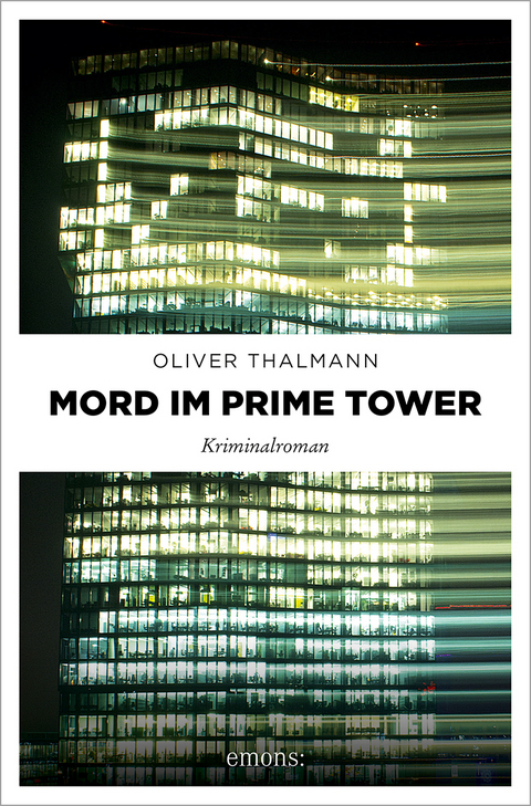 Mord im Prime Tower - Oliver Thalmann