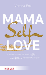 Mama-Selflove - Verena Enz