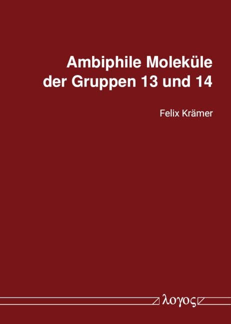 Ambiphile Moleküle der Gruppen 13 und 14 - Felix Krämer