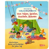 Mein erstes Vorlese-Bilder-Buch: Vom Toben, Spielen, Kuscheln, Staunen - Günther Jakobs, Annette Moser, Katja Reider, Christian Tielmann