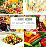 Deliciosas recetas de comida cruda - Mattis Lundqvist