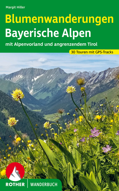 Blumenwanderungen Bayerische Alpen - Margit Hiller
