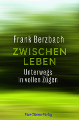 Zwischenleben - Frank Berzbach