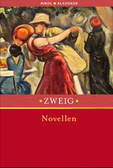 Stefan Zweig: Novellen - Stefan Zweig