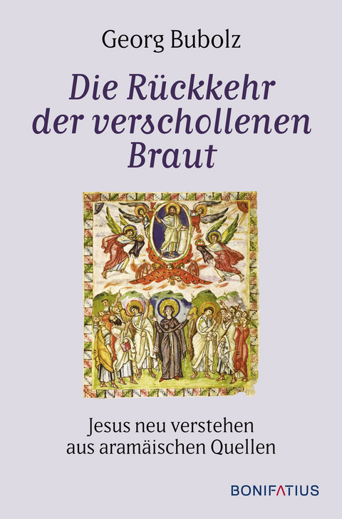 Die Rückkehr der verschollenen Braut - Georg Bubolz