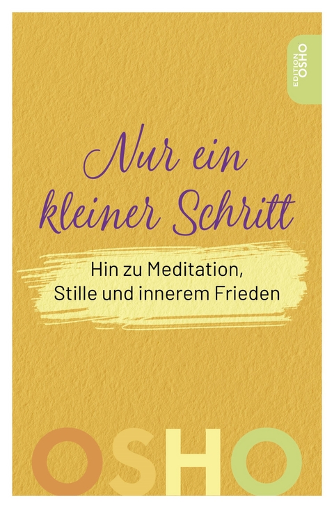 Nur ein kleiner Schritt -  Osho