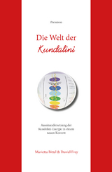 Die Welt der Kundalini - Marietta Bittel, Daniel Frey