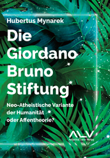 Die Giordano-Bruno-Stiftung - Hubertus Mynarek