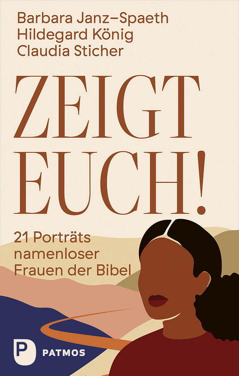 Zeigt euch! - Barbara Janz-Spaeth, Hildegard König, Claudia Sticher