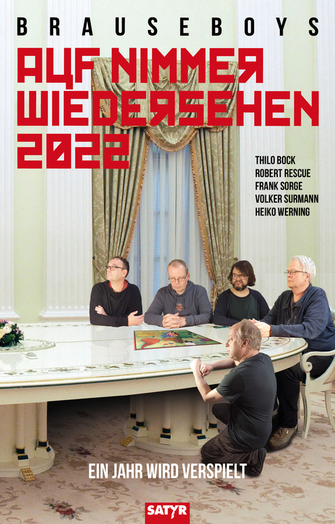 Auf Nimmerwiedersehen 2022 - Volker Surmann, Frank Sorge, Robert Rescue, Thilo Bock, Heiko Werning,  Brauseboys