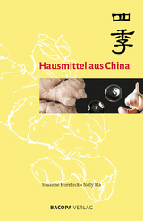 Hausmittel aus China - Susanne Hornfeck, Nelly Ma