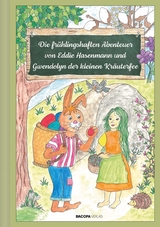 Die frühlingshaften Abenteuer von Eddie Hasenmann und Gwendolyn der kleinen Kräuterfee - Anita Buchriegler