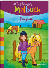 Mein schönstes Malbuch. Ponyhof