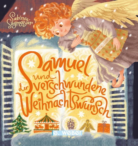 Samuel und der verschwundene Weihnachtswunsch - Sabina Sagmeister