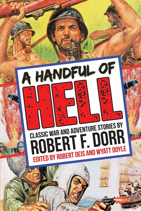 Handful of Hell -  Robert F. Dorr