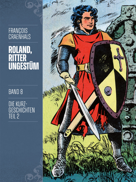 Roland, Ritter Ungestüm 8 - François Craenhals