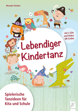 Lebendiger Kindertanz - Renate Fischer