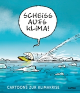 Scheiß aufs Klima! - 