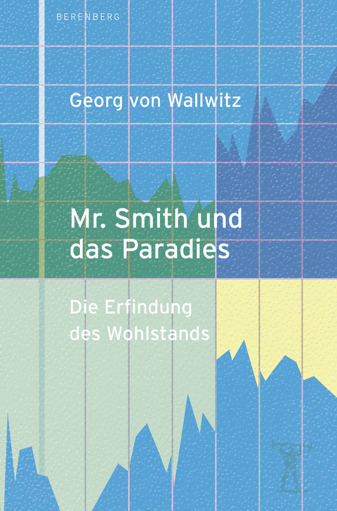 Mr. Smith und das Paradies - Georg von Wallwitz