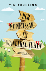 Der Kommissar in Wanderschuhen - Tim Frühling