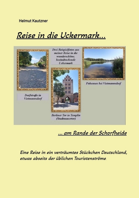 Reise in die Uckermark - Helmut Kautzner