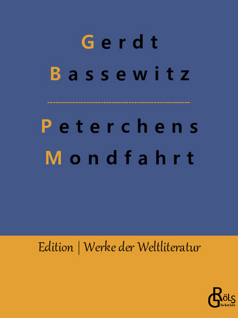 Peterchens Mondfahrt - Gerdt Bassewitz