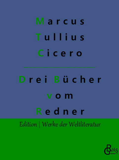 Drei Bücher vom Redner - Marcus Tullius Cicero
