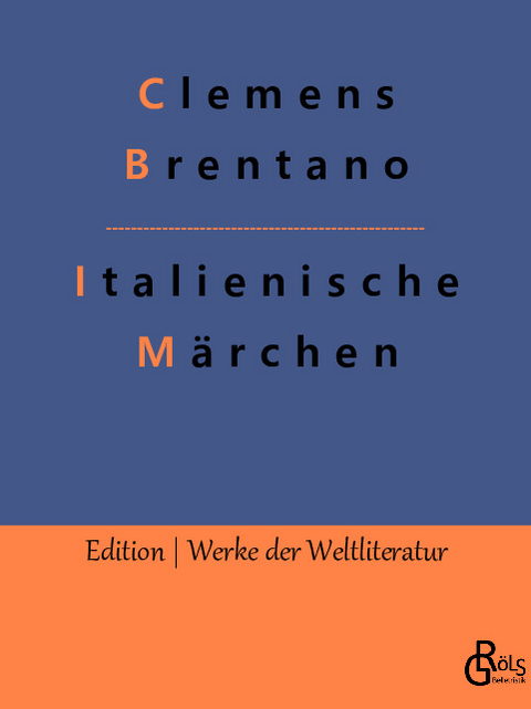 Italienische Märchen - Clemens Brentano